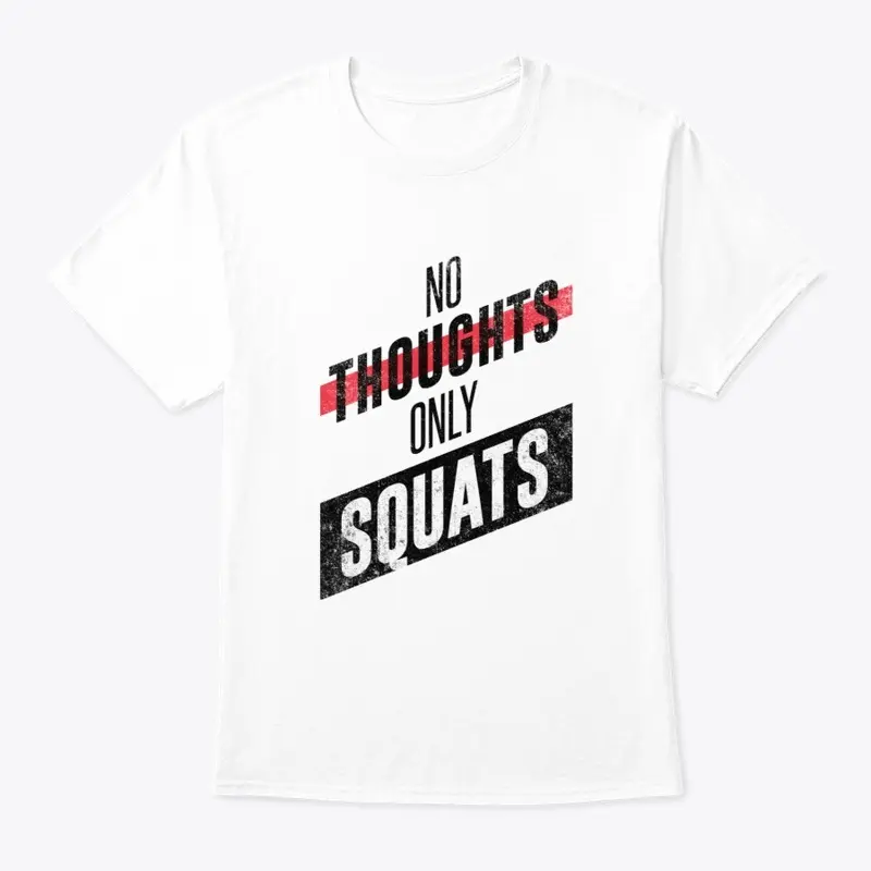 No Thoughts Only Squats (Inverse)